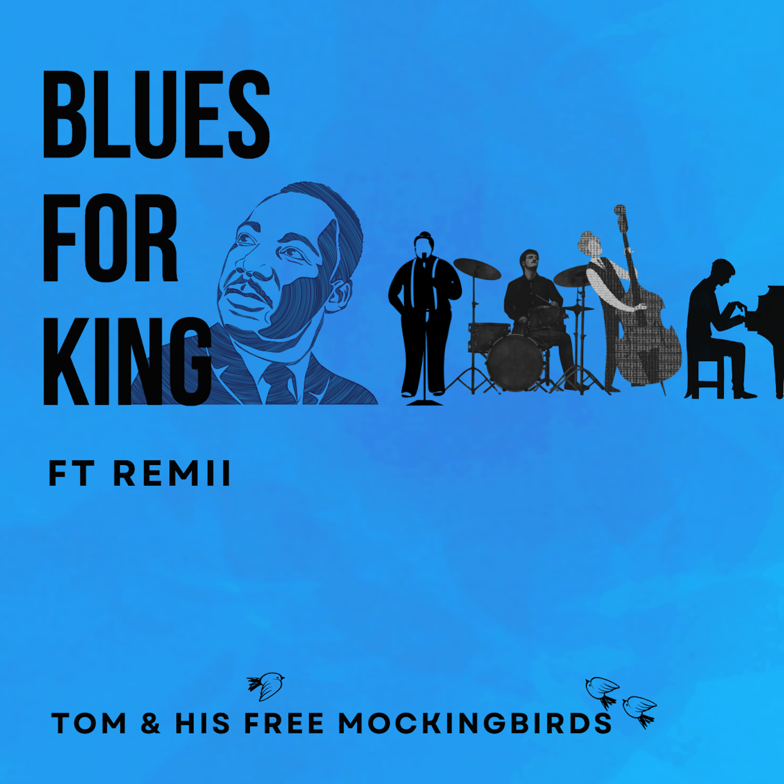 Discover ‘Blues for King’: A Tribute to Martin Luther King Jr by Tom & His Free Mockingbirds on the Europe 1 Digital Playlist