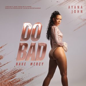 Ayana-John-DO-Bad-Cover-1