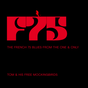 The French 75 Blues FTONO 200 (Album 2 Songs) V2F