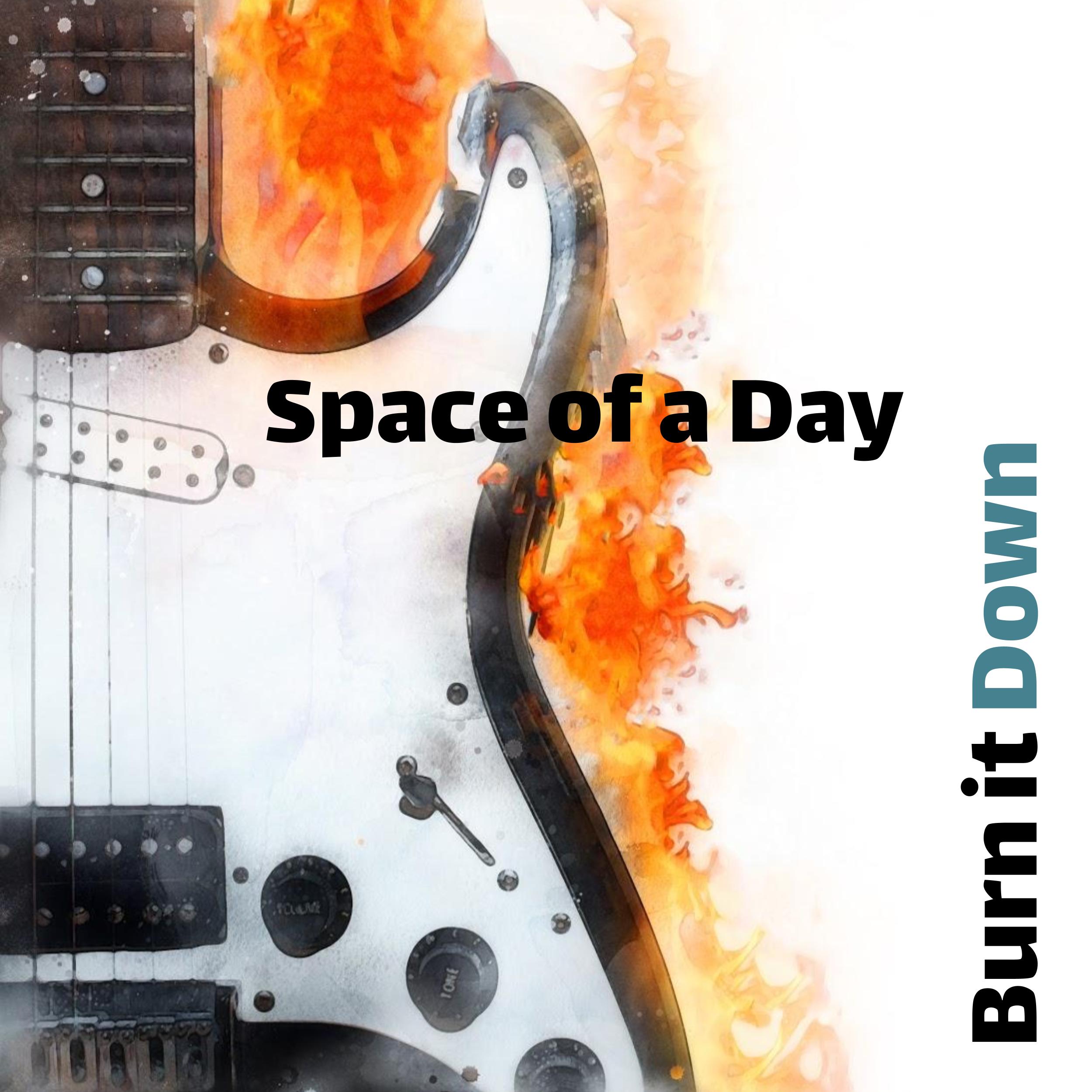 Burn It Down Lands on the Playlist as a Funk Driven Rock Statement from Space of a Day