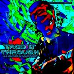 Jahmings Maccow’s “Trod It Through” Gets a Month of Daily Powerplay